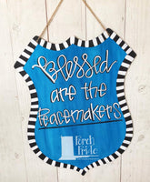 Blessed Are the Peacemakers Door Hanger