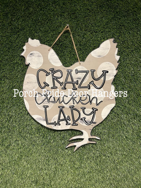 Crazy Chicken Lady Chicken Door Hanger