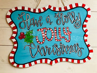 Have a Holly Jolly Christmas Door Hanger