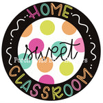 Home Sweet Classroom Teacher Door Hanger