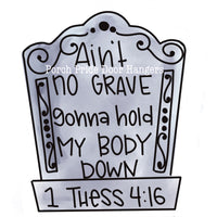 Tombstone No Grave Halloween Door Hanger
