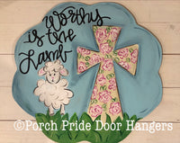 Worthy is the Lamb Easter Door Hanger