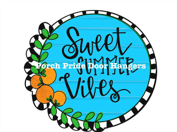 Sweet Summer Vibes Modern Door Hanger