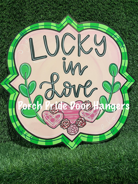 Lucky in Love - St Patrick's Day and Valentine Door Hanger